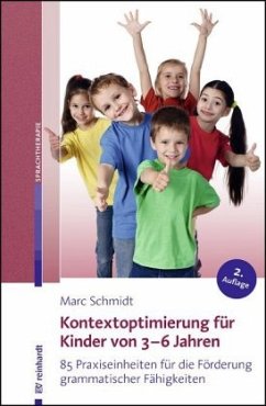 Kontextoptimierung für Kinder von 3-6 Jahren - Schmidt, Marc