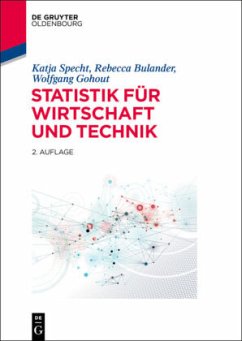 Statistik für Wirtschaft und Technik - Specht, Katja;Bulander, Rebecca;Gohout, Wolfgang