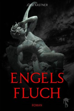 Engelsfluch (eBook, ePUB) - Kastner, Jörg