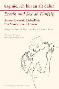 Sag nie, ich bin zu alt dafür (eBook, ePUB) - Lona Koch, Inge; Koch, Rainer