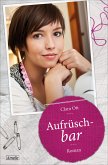Aufrüschbar (eBook, ePUB)