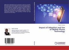 Impact of Adoption and Use of Mobile Phone Technology
