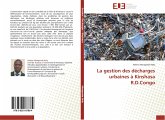 La gestion des décharges urbaines à Kinshasa R.D.Congo