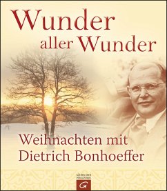 Wunder aller Wunder (eBook, ePUB) - Bonhoeffer, Dietrich