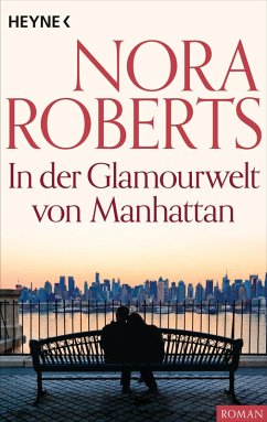 In der Glamourwelt von Manhattan (eBook, ePUB) - Roberts, Nora