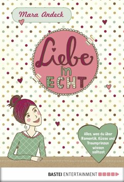 Liebe in echt (eBook, ePUB) - Andeck, Mara