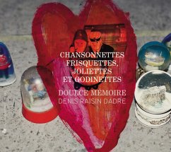 Chansonettes Frisquettes,Joliettes Et Godinettes - Dadre/Doulce Memoire