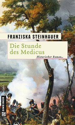 Die Stunde des Medicus (eBook, ePUB) - Steinhauer, Franziska