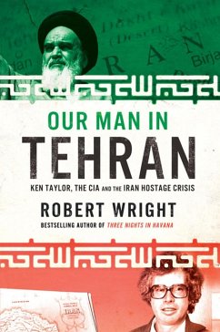 Our Man In Tehran (eBook, ePUB) - Wright, Robert