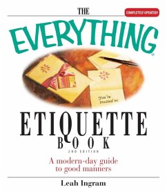 The Everything Etiquette Book (eBook, ePUB) - Ingram, Leah
