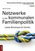 Netzwerke in der kommunalen Familienpolitik (eBook, PDF)