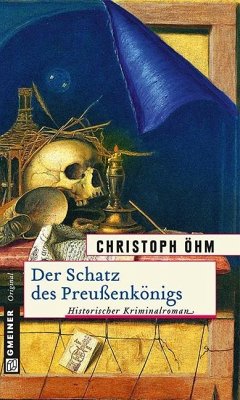 Der Schatz des Preußenkönigs (eBook, PDF) - Öhm, Christoph