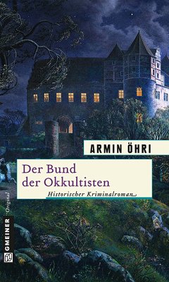 Der Bund der Okkultisten (eBook, PDF) - Öhri, Armin