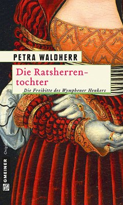 Die Ratsherrentochter (eBook, ePUB) - Waldherr, Petra