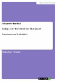 Indigo. Der Farbstoff der Blue Jeans (eBook, PDF)