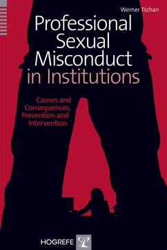 Professional Sexual Misconduct in Institutions (eBook, ePUB) - Tschan, Werner