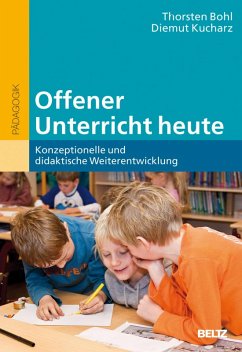 Offener Unterricht heute (eBook, PDF) - Kucharz, Diemut; Bohl, Thorsten
