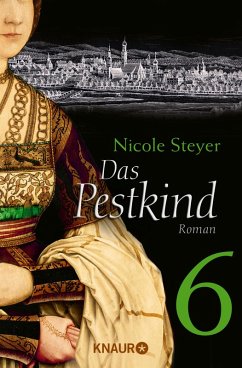 Das Pestkind 6 (eBook, ePUB) - Steyer, Nicole