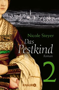 Das Pestkind 2 (eBook, ePUB) - Steyer, Nicole