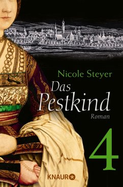 Das Pestkind 4 (eBook, ePUB) - Steyer, Nicole