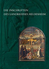 Die Inschriften des Landkreises Hildesheim - Wulf, Christine