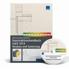 Konstruktionshandbuch EnEV 2014 Neubau und Sanierung, m. CD-ROM - Schamoni, Wilfriede Renate