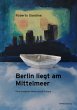 Berlin liegt am Mittelmeer - Bild 1
