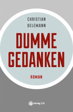 Dumme Gedanken - Oelemann, Christian