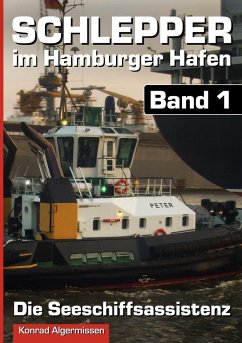 Schlepper im Hamburger Hafen - Band 1 - Algermissen, Konrad