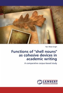 Functions of &quote;shell nouns&quote; as cohesive devices in academic writing
