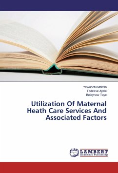 Utilization Of Maternal Heath Care Services And Associated Factors