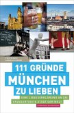 111 Gründe, München zu lieben (eBook, ePUB)