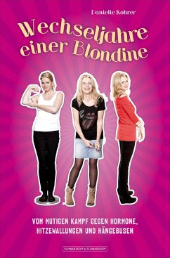 Wechseljahre einer Blondine (eBook, ePUB) - Rohrer, Danielle