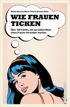 Wie Frauen ticken (eBook, ePUB) - Brost, Hauke; Kroetz-Relin, Marie Theres