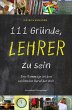 111 Gründe, Lehrer zu sein (eBook,... - Bild 1