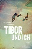 Tibor und ich (eBook, ePUB)