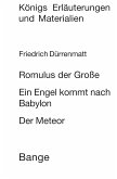 Romulus der Große / Ein Engel kommt nach Babylon / Der Meteor. Textanalyse und Interpretation. (eBook, PDF)