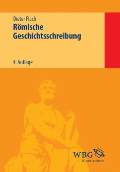 Römische Geschichtsschreibung (eBook, PDF) - Flach, Dieter