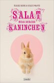 Salat muss durchs Kaninchen (eBook, ePUB)