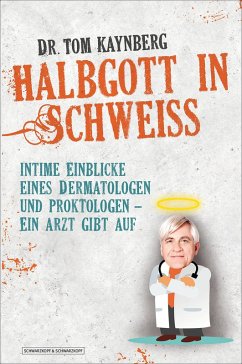 Halbgott in Schweiß (eBook, ePUB) - Kaynberg, Tom