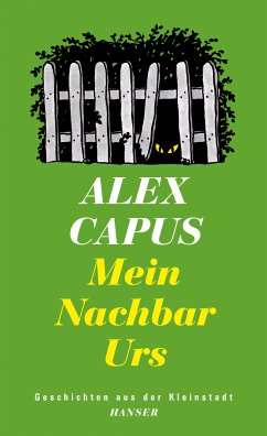 Mein Nachbar Urs (eBook, ePUB) - Capus, Alex