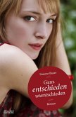 Ganz entschieden unentschieden (eBook, ePUB)