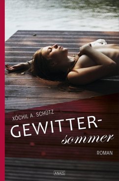 Gewittersommer (eBook, ePUB) - Schütz, Xóchil A.