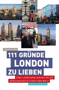 111 Gründe, London zu lieben (eBook, ePUB) - Elfers, Gerhard