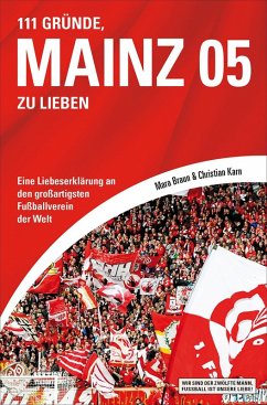 111 Gründe, Mainz 05 zu lieben (eBook, ePUB) - Braun, Mara; Karn, Christian