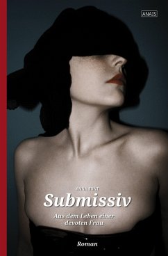 Submissiv (eBook, ePUB) - Bunt, Anna