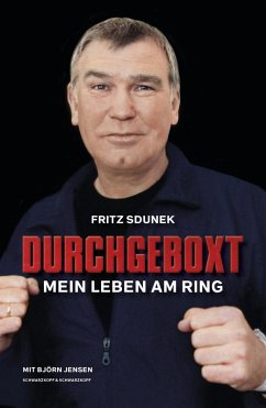 Fritz Sdunek - Durchgeboxt (eBook, ePUB) - Sdunek, Fritz; Jensen, Björn