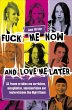 Fuck Me Now And Love Me Later (eBook,... - Bild 1