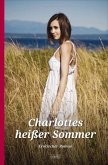 Charlottes heißer Sommer (eBook, ePUB)