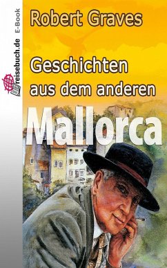 Geschichten aus dem anderen Mallorca (eBook, ePUB) - Graves, Robert